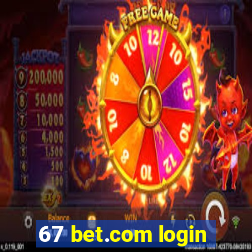 67 bet.com login